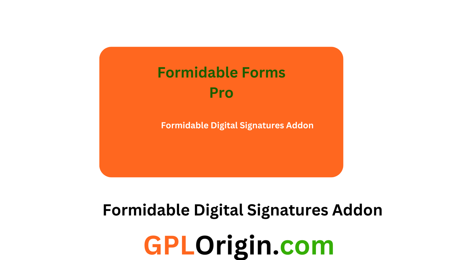 Formidable Digital Signatures Addon