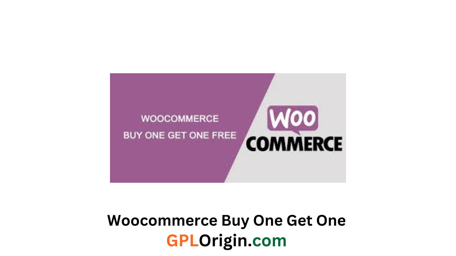 Woocommerce Buy One Get One