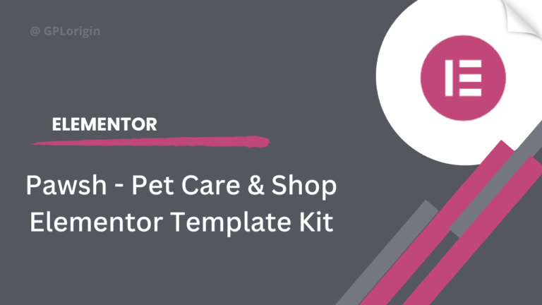 Pawsh - Pet Care & Shop Elementor Template Kit