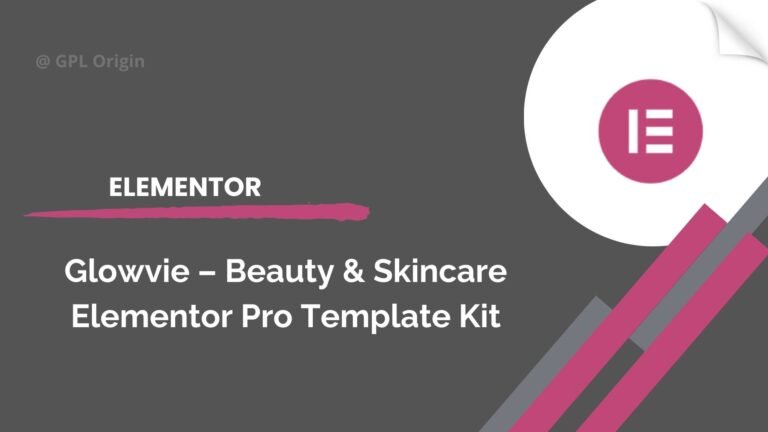 Glowvie – Beauty & Skincare Elementor Pro Template Kit